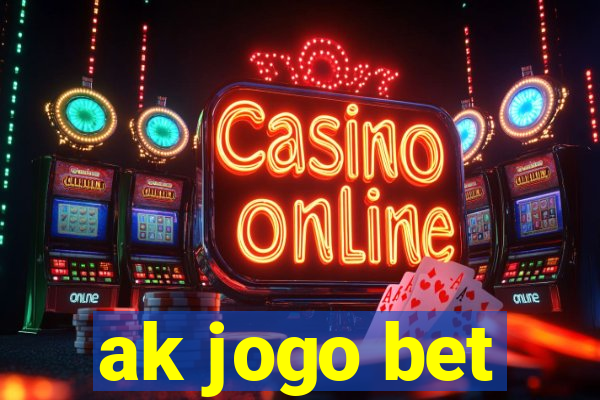 ak jogo bet